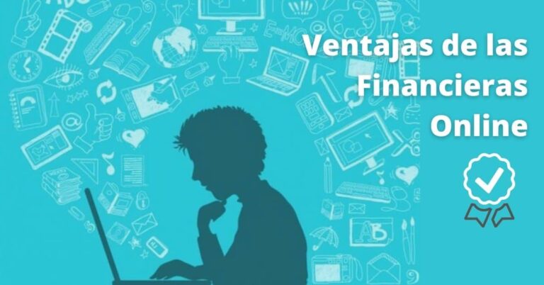 Workcapital - Ventajas de las Financieras Online